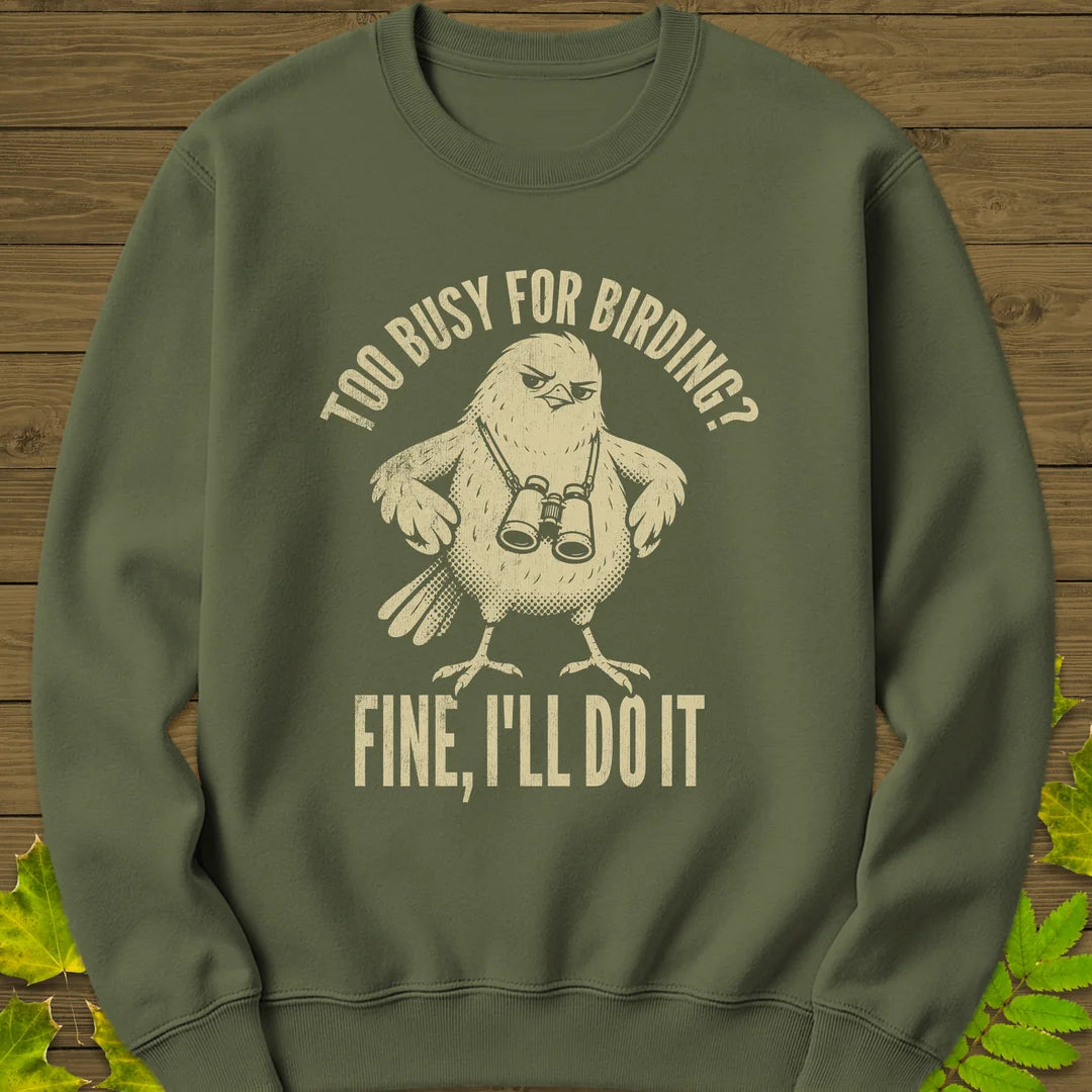 Fine, I'll Do It Sweatshirt in Military Green