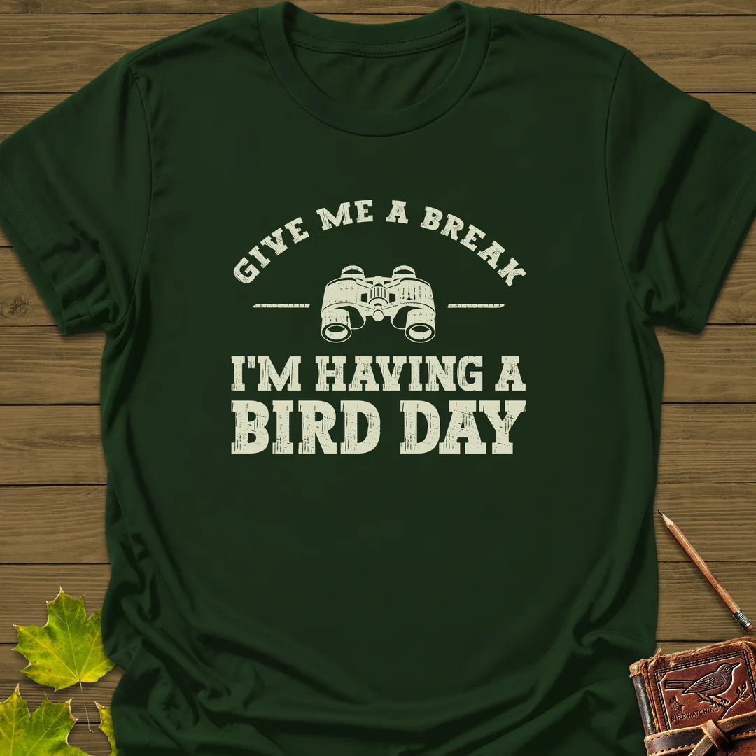 Having A Bird Day T-Shirt in Forest Green