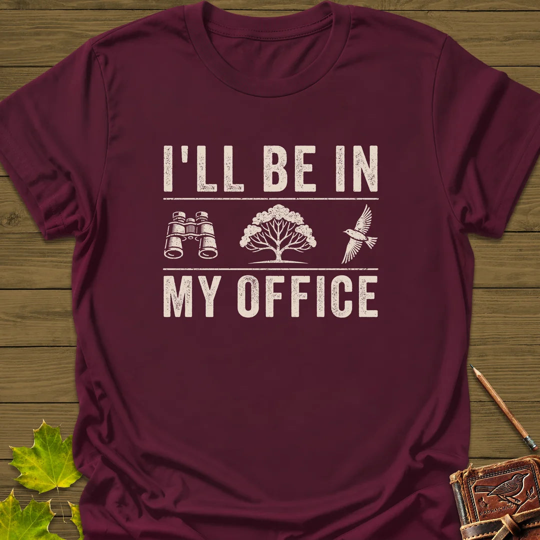 In My Office T-Shirt in Maroon
