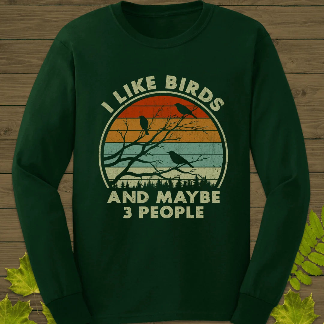 I Like Birds Long Sleeve in Forest Green