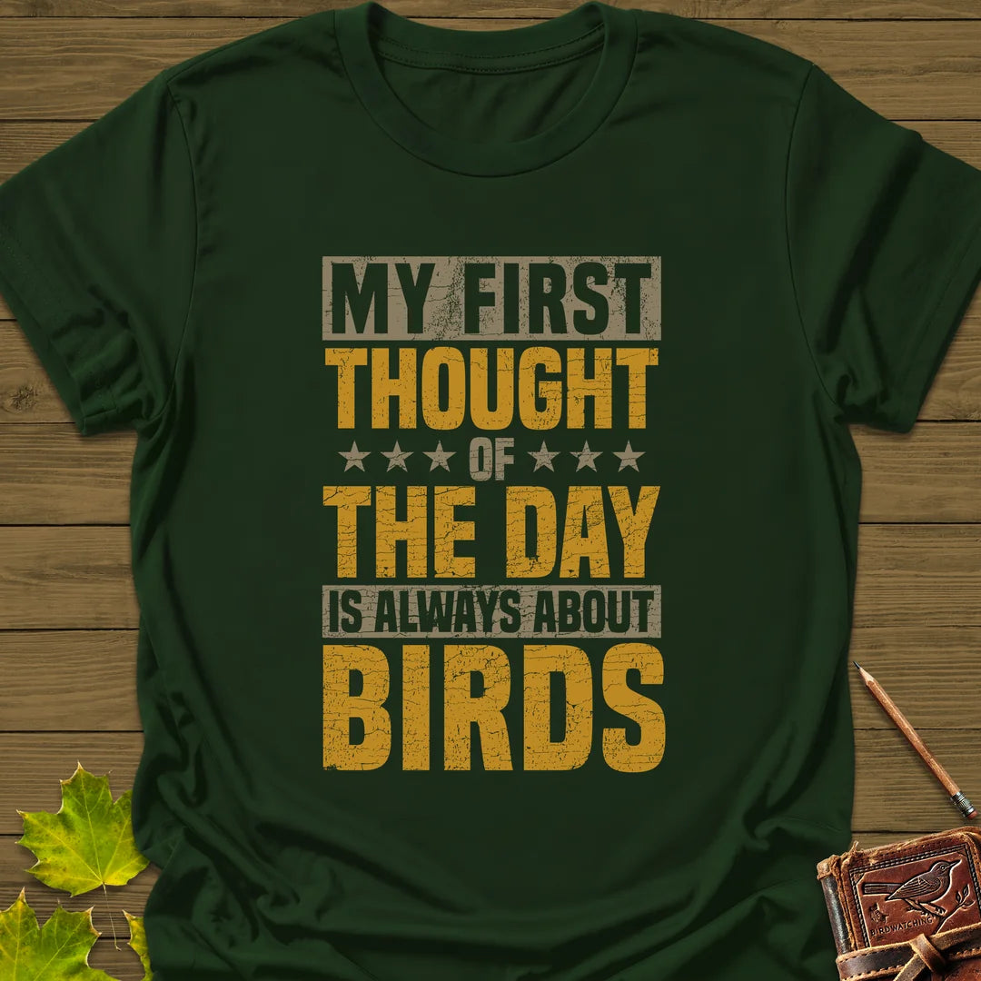 First Thought Is Birds T-Shirt in Forest Green