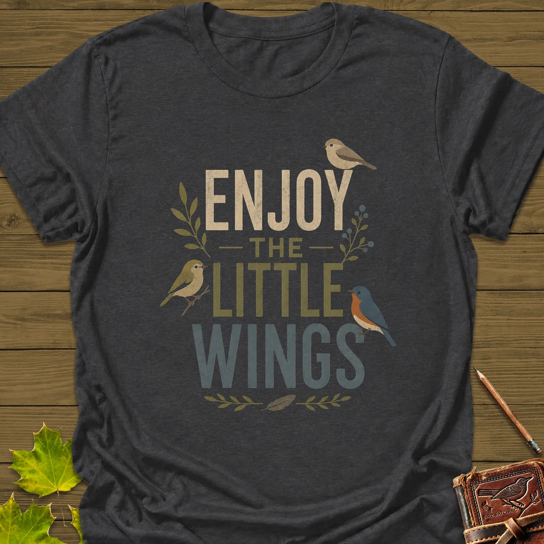 Enjoy The Little Wings T-Shirt in Dark Heather