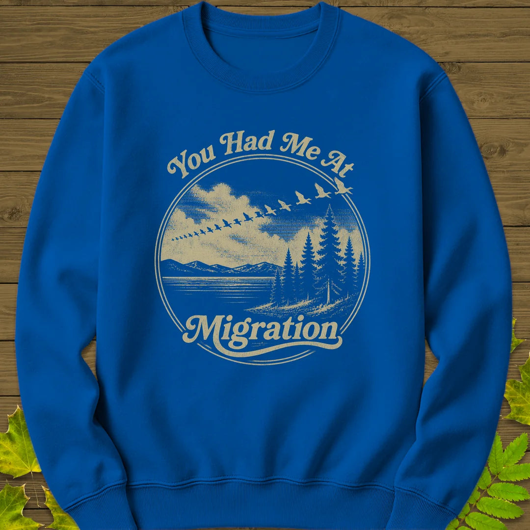 You Had Me At Migration Sweatshirt in Royal