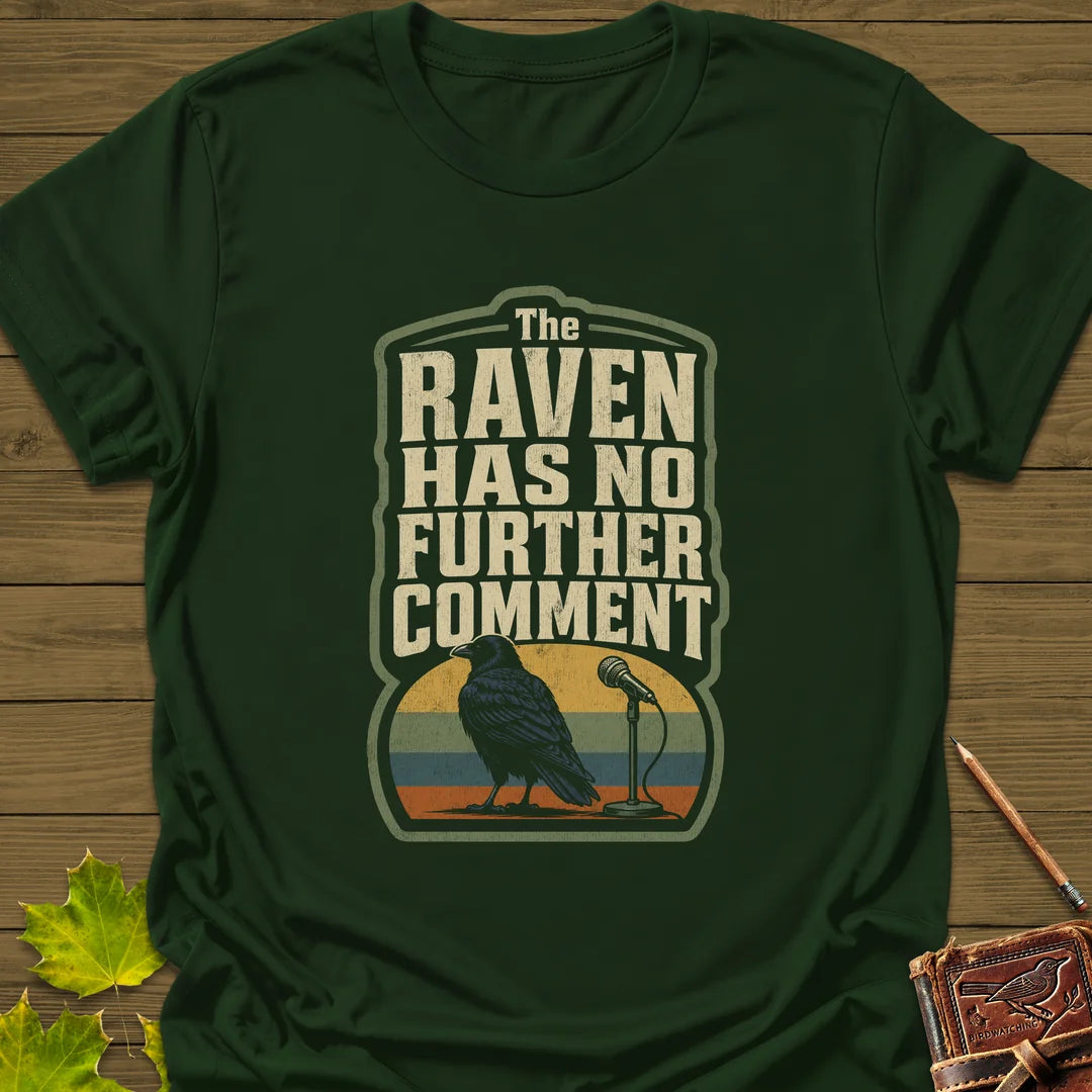 No Further Comment T-Shirt in Forest Green