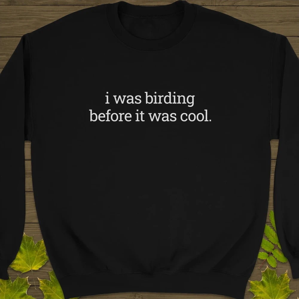 Birding Before It Was Cool Crewneck Sweatshirt Black