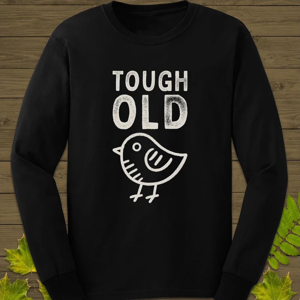Tough Old Bird Long Sleeve Black
