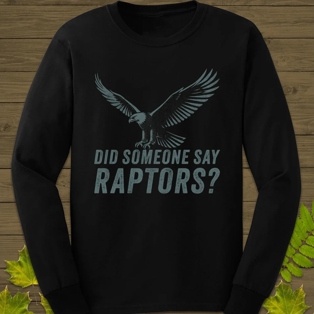 Say Raptors Long Sleeve Black