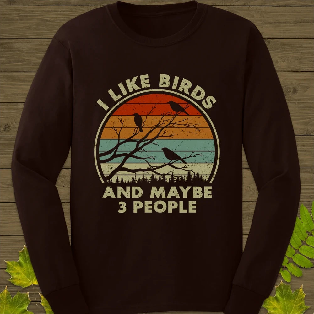 I Like Birds Long Sleeve Dark Chocolate