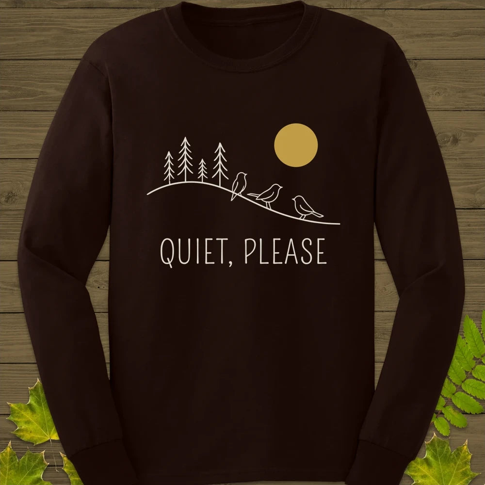 Quiet, Please Long Sleeve Dark Chocolate