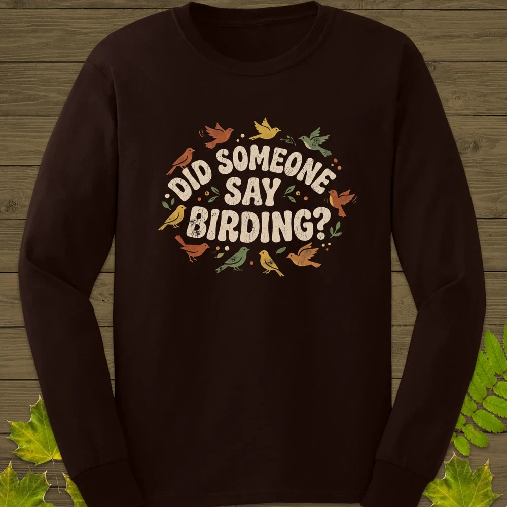 Say Birding Long Sleeve Dark Chocolate