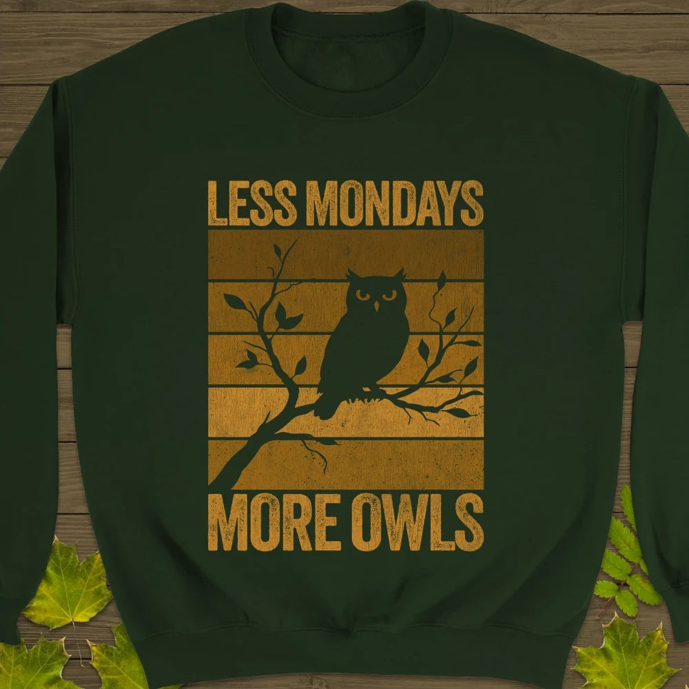 Less Mondays, More Owls Crewneck Sweatshirt Forest Green