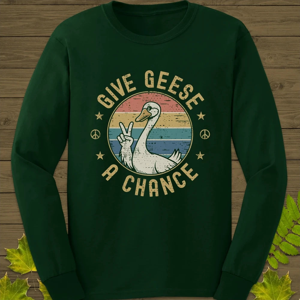 Give Geese A Chance Long Sleeve Forest Green
