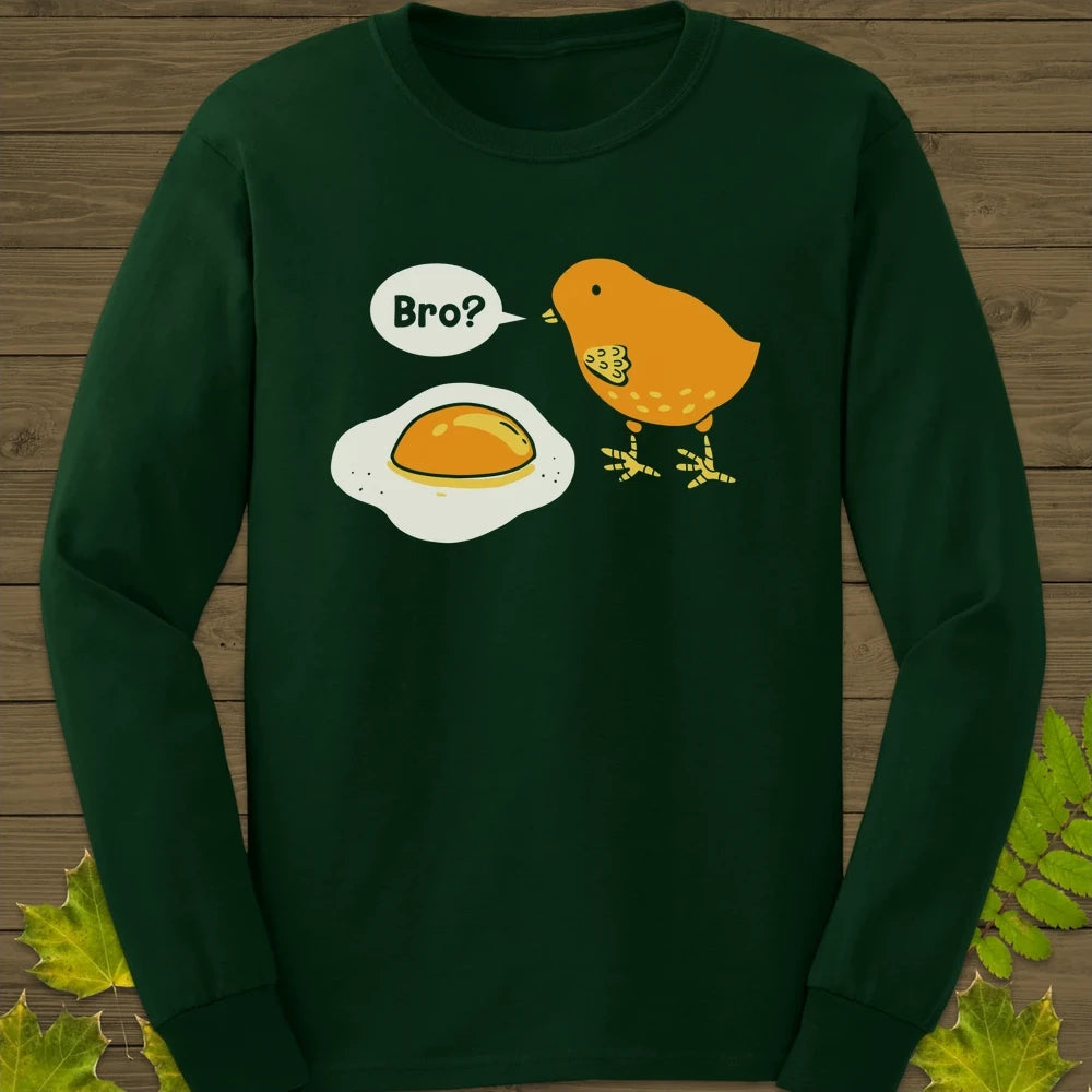 Bro? Chick and Egg Long Sleeve Forest Green