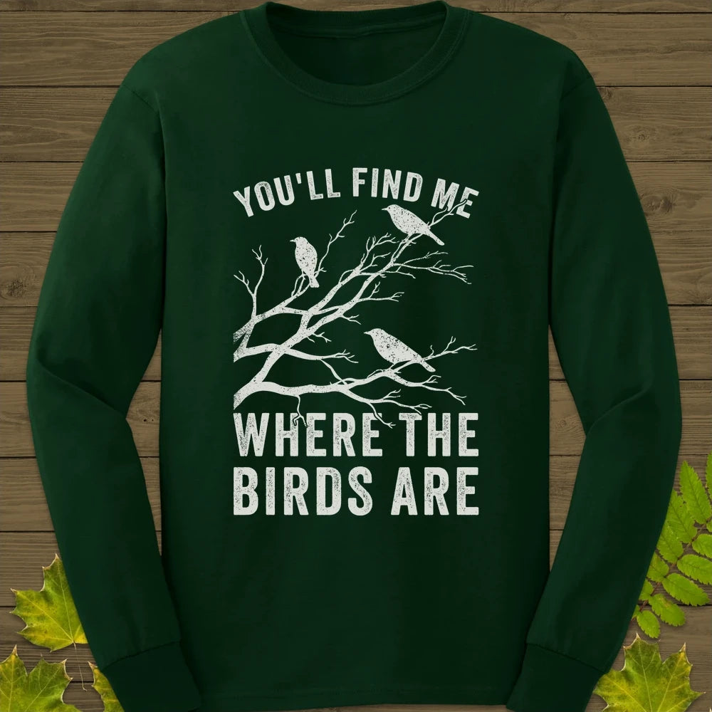 Where The Birds Are Long Sleeve Forest Green