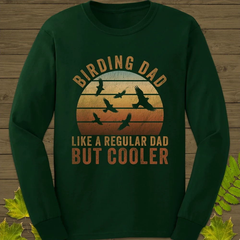 Cool Birding Dad Long Sleeve Forest Green