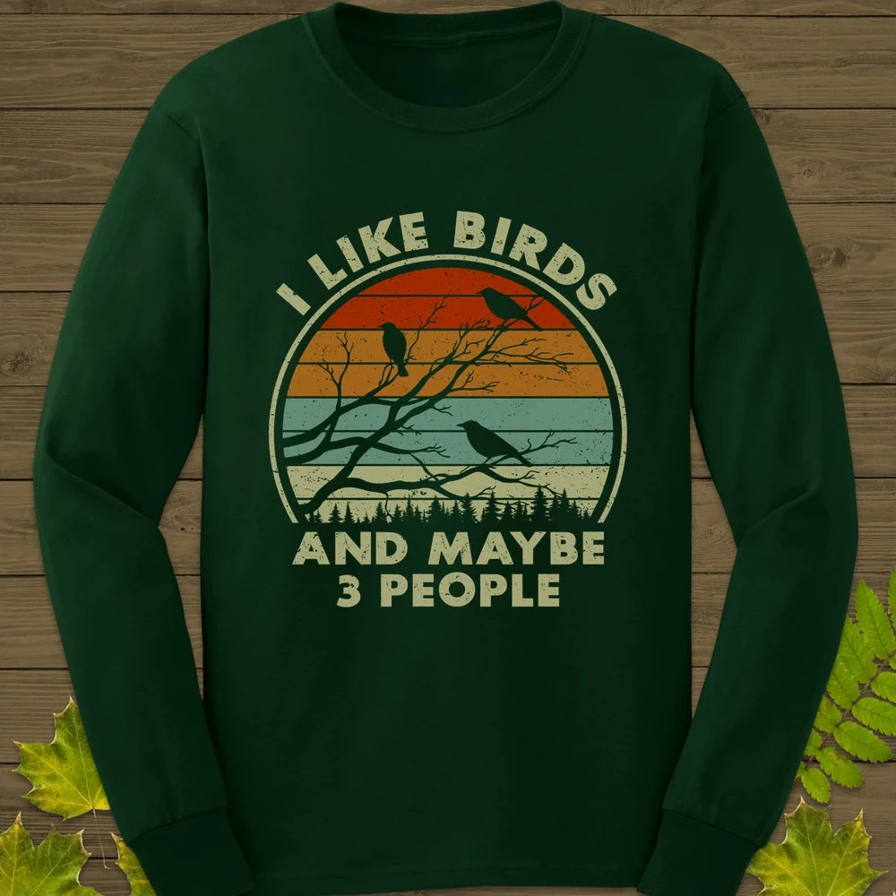 I Like Birds Long Sleeve Forest Green