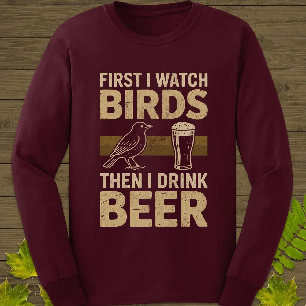 Birds Then Beer Long Sleeve Maroon
