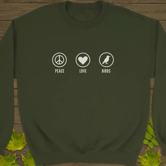 Peace, Love, Birds Crewneck Sweatshirt Military Green