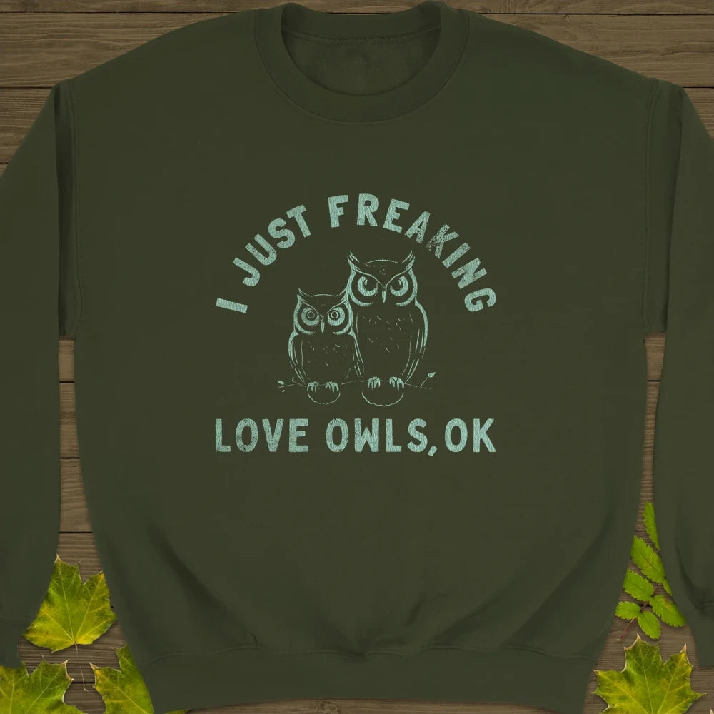 Freaking Love Owls Crewneck Sweatshirt Military Green