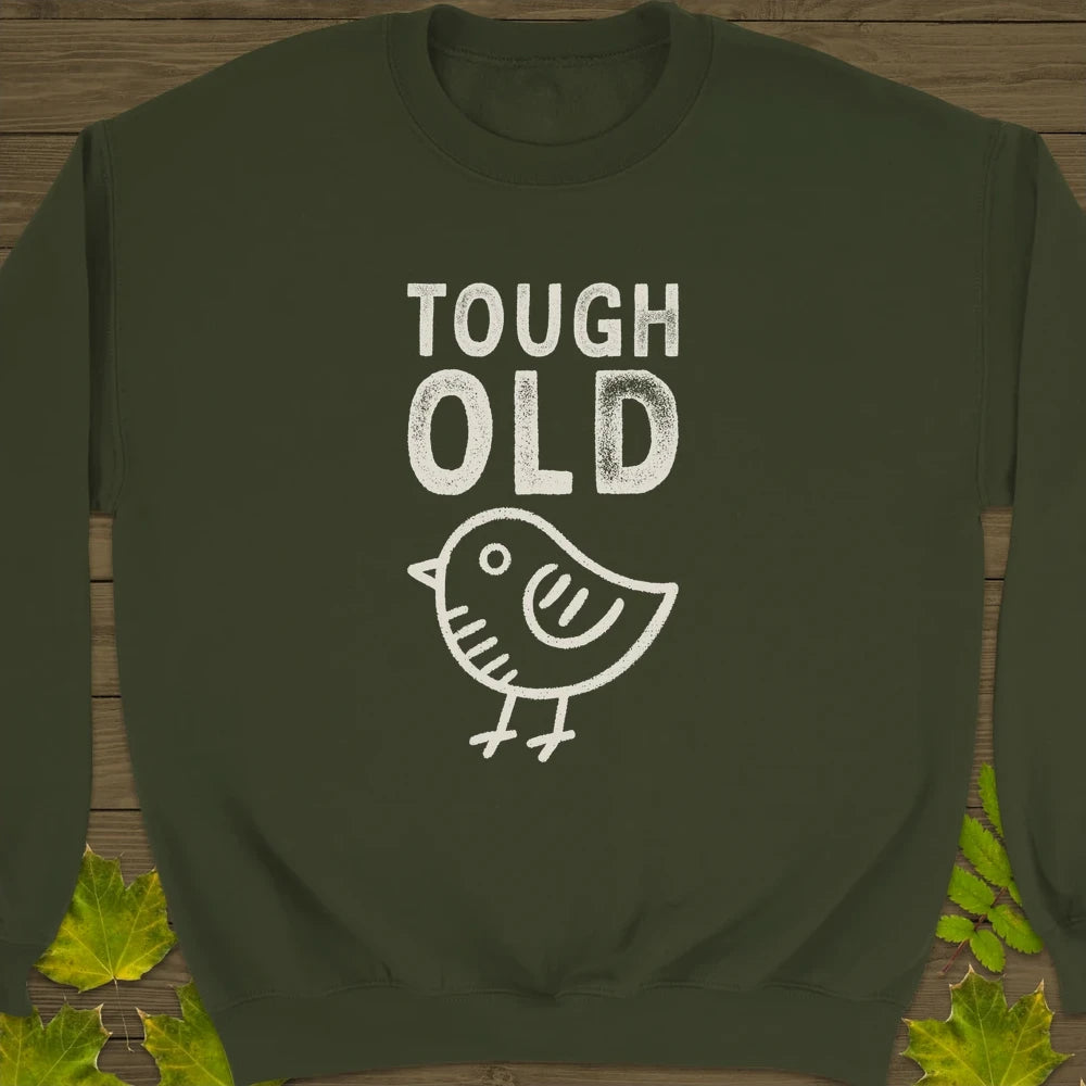 Tough Old Bird Crewneck Sweatshirt Military Green