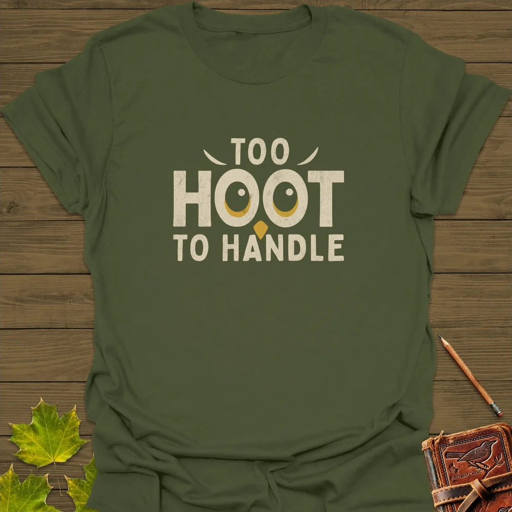 Hoot To Handle T-Shirt Military Green