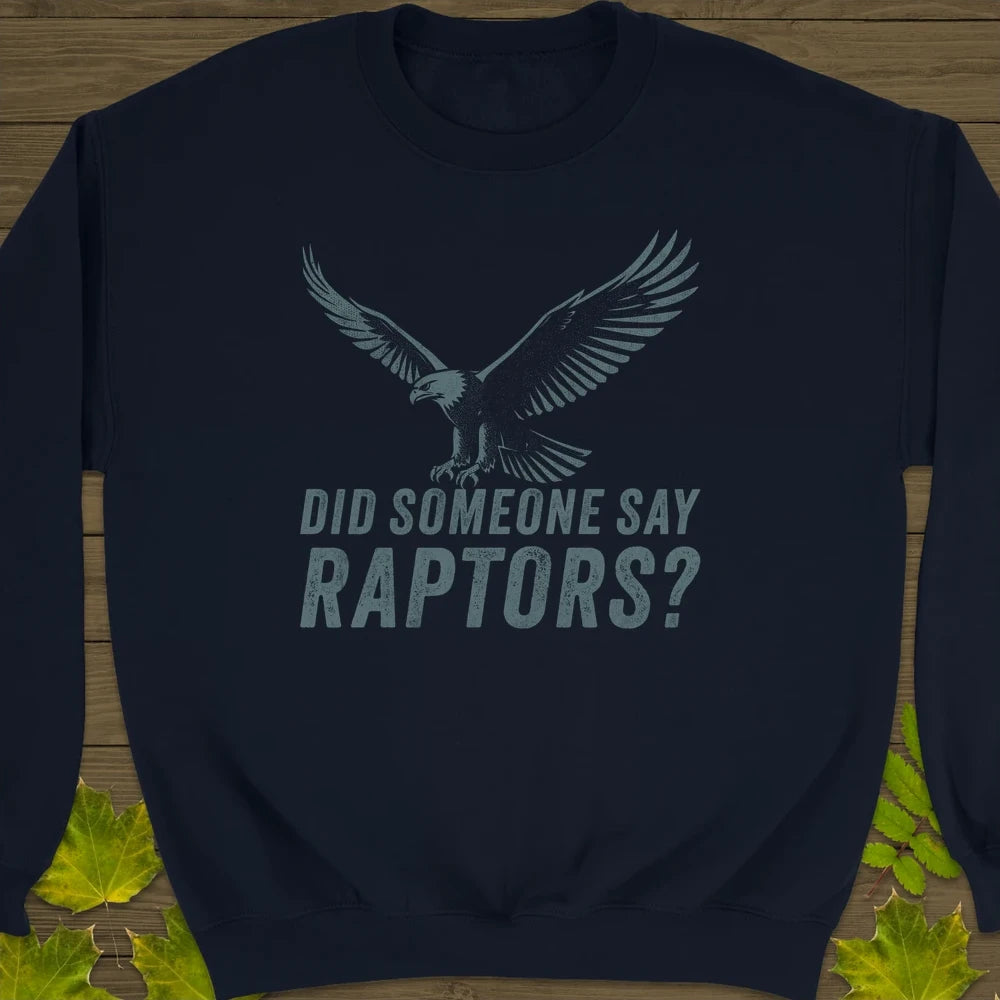 Say Raptors Crewneck Sweatshirt Navy