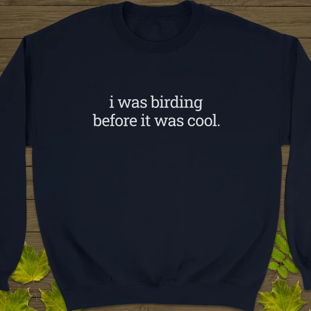 Birding Before It Was Cool Crewneck Sweatshirt Navy