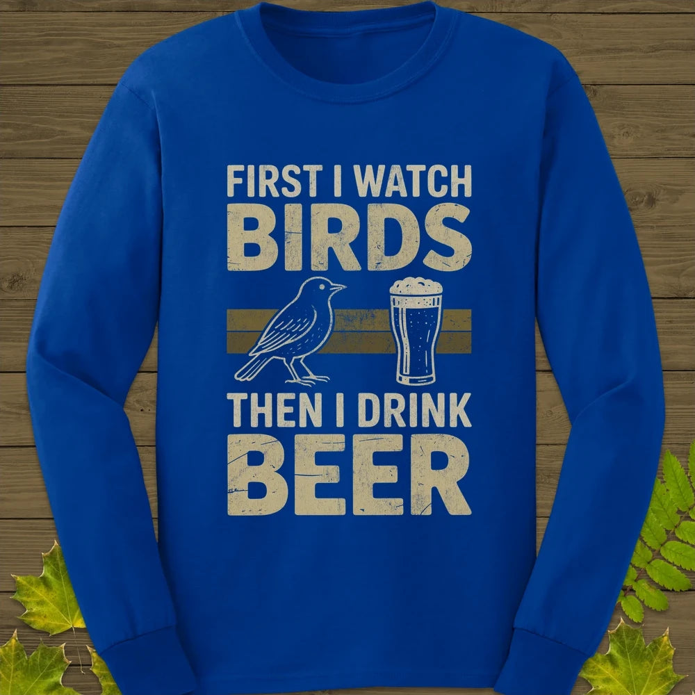 Birds Then Beer Long Sleeve Royal