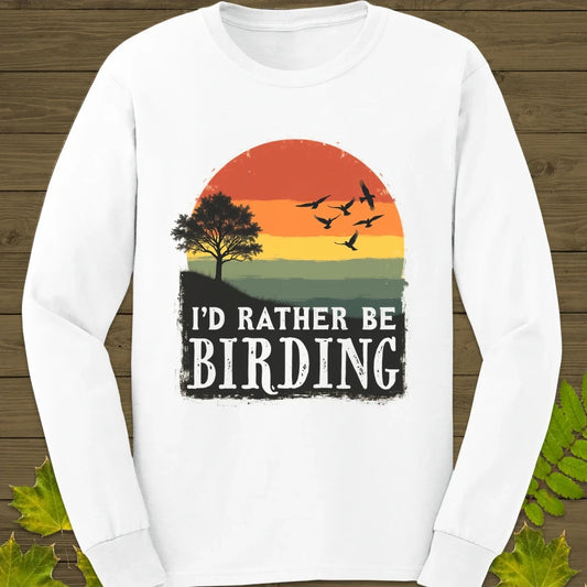 Rather Be Birding Long Sleeve White