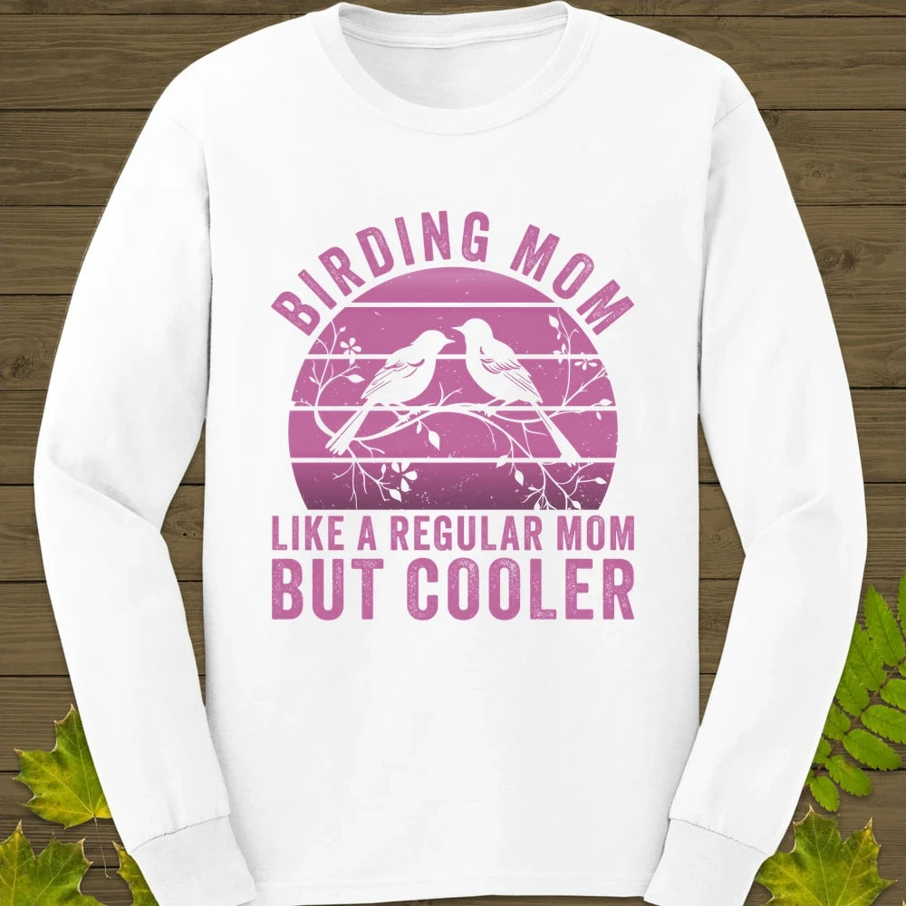 Cool Birding Mom Long Sleeve White