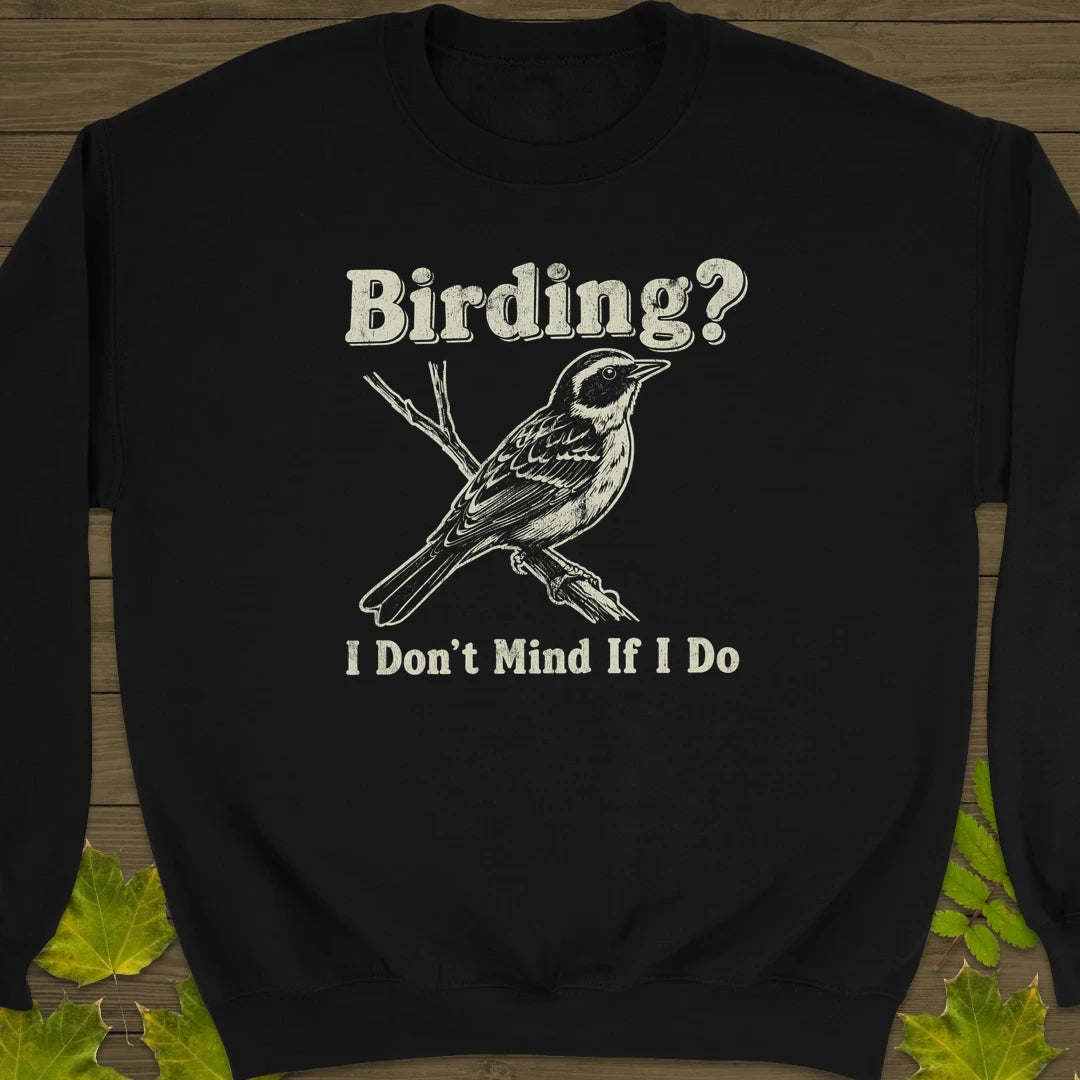 Don't Mind Birding Sweatshirt Black