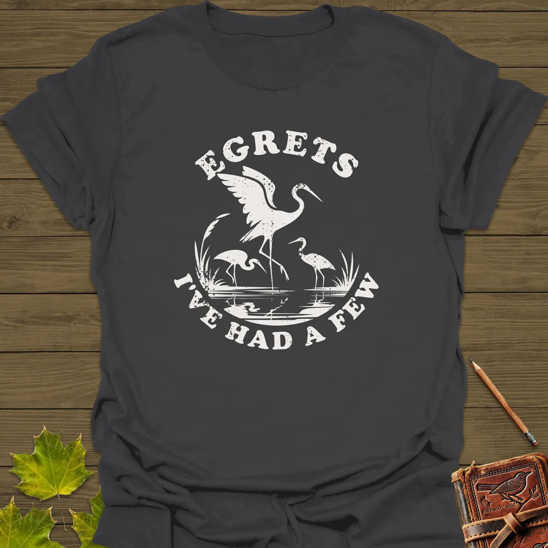 Egret Bird Pun T-Shirt