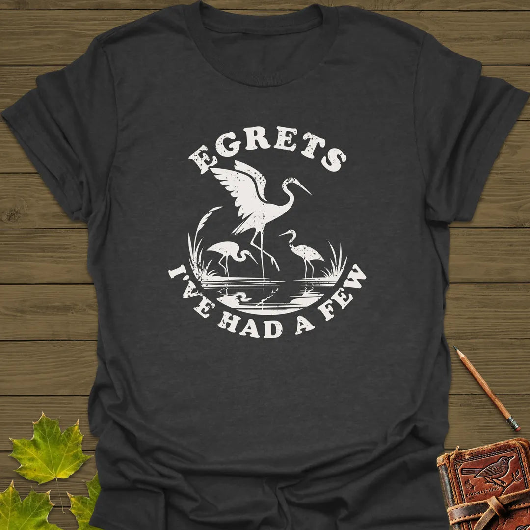 Egret Bird Pun T-Shirt