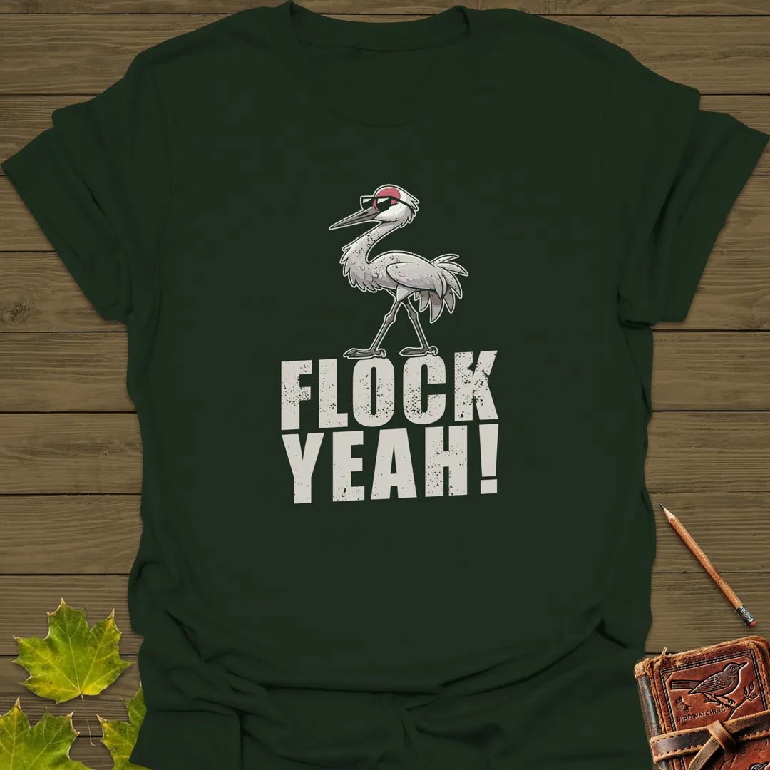 Flock Yeah Bird Humor T-Shirt Forest Green