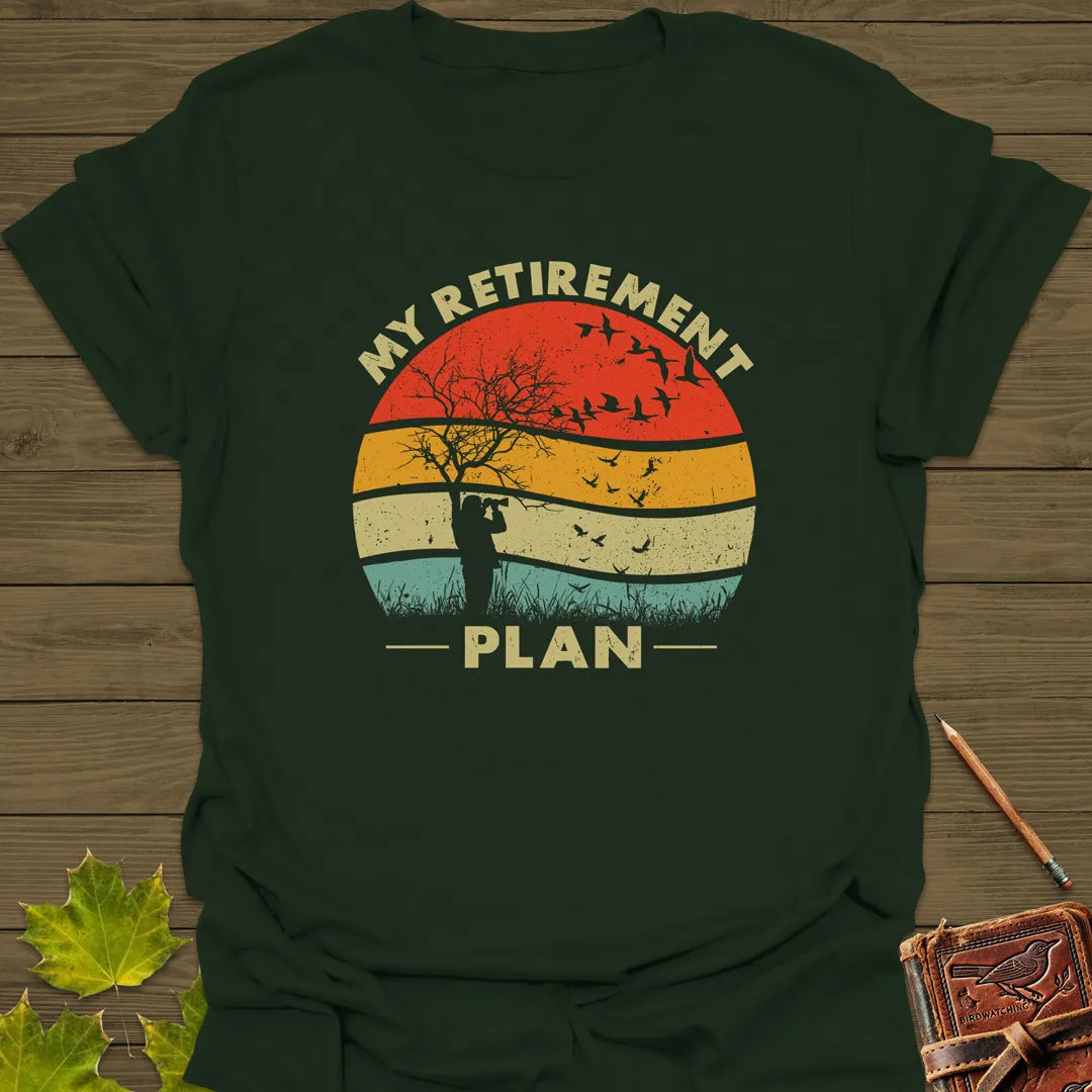 My Retirement Plan Birding T-Shirt Forest Green