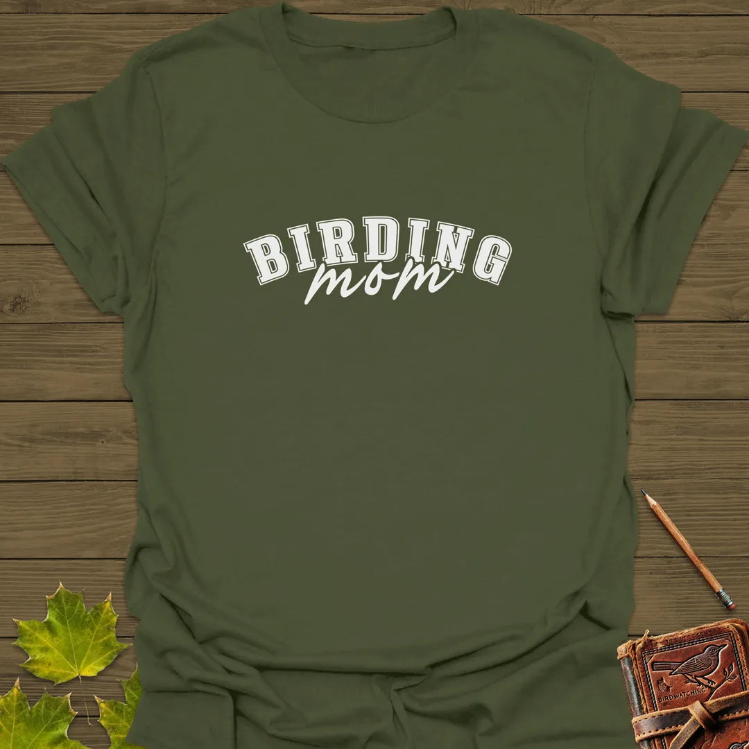 Birding Mom T-Shirt Military Green