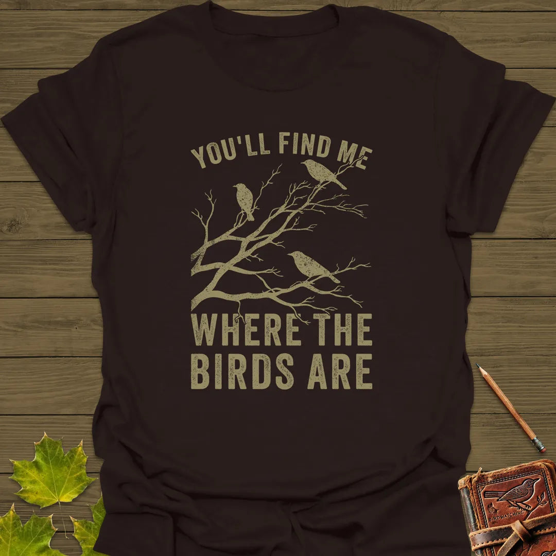 Where The Birds Are T-Shirt Dark Chocolate