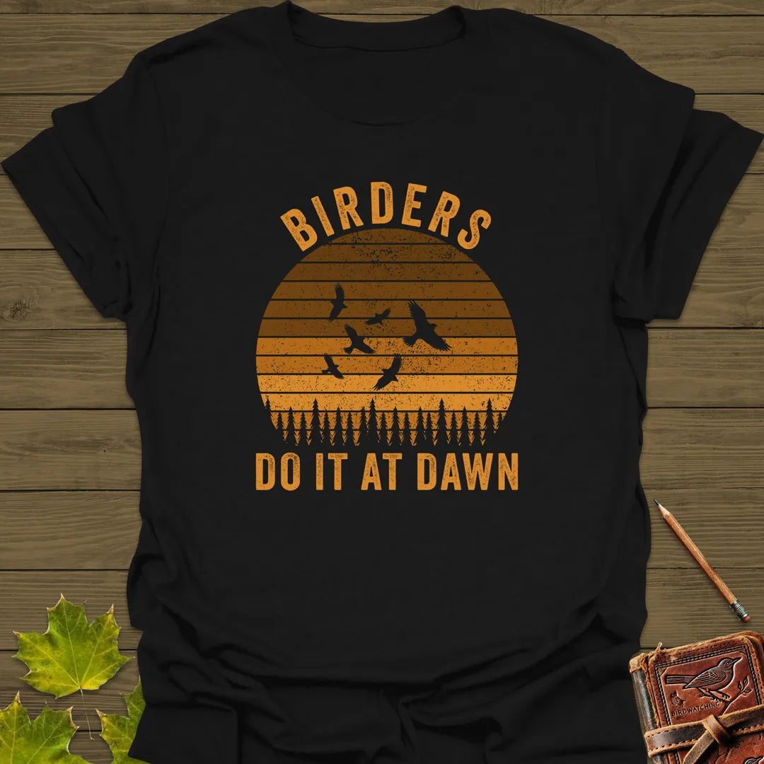 Birders Do It At Dawn T-Shirt Black