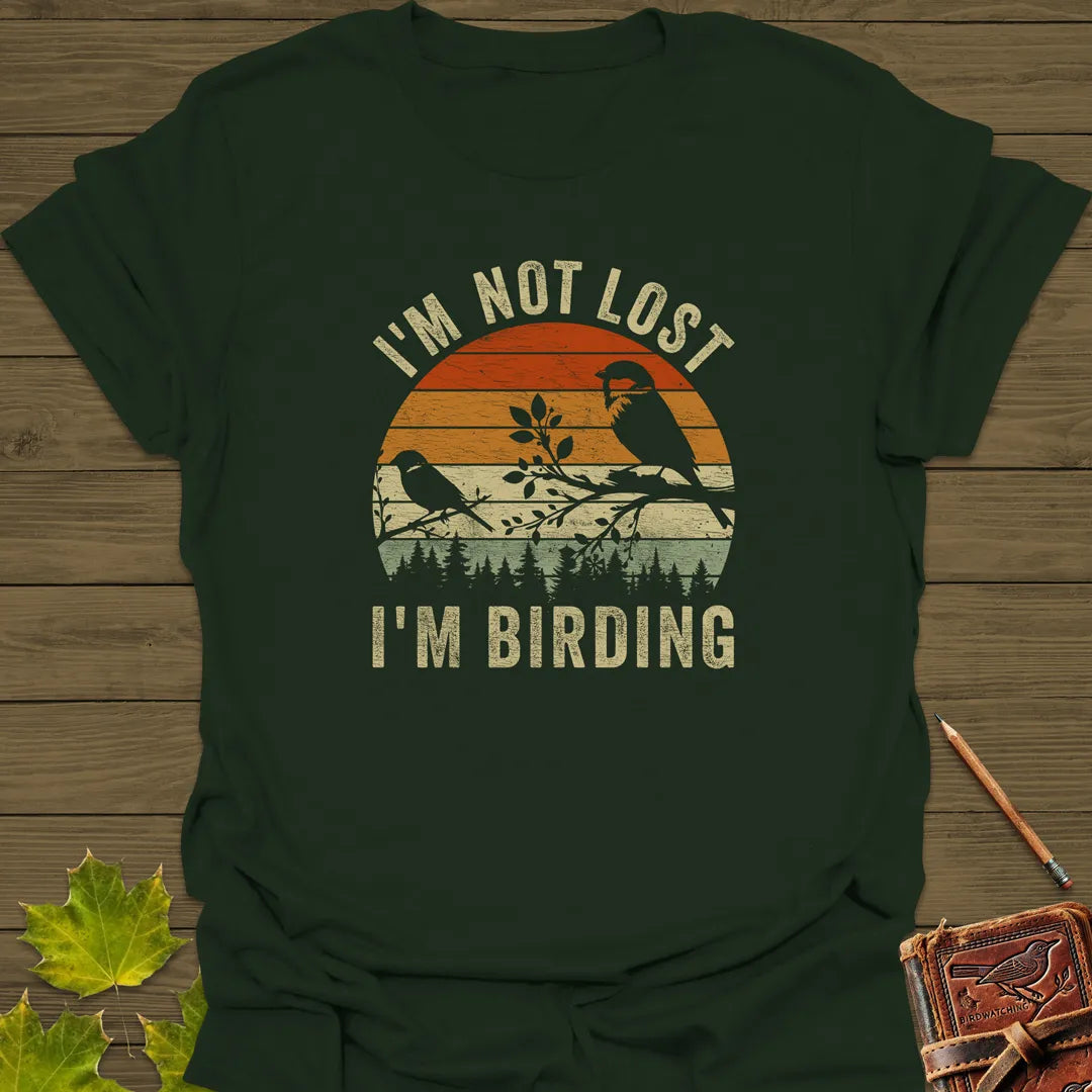 Not Lost, Birding T-Shirt Forest Green