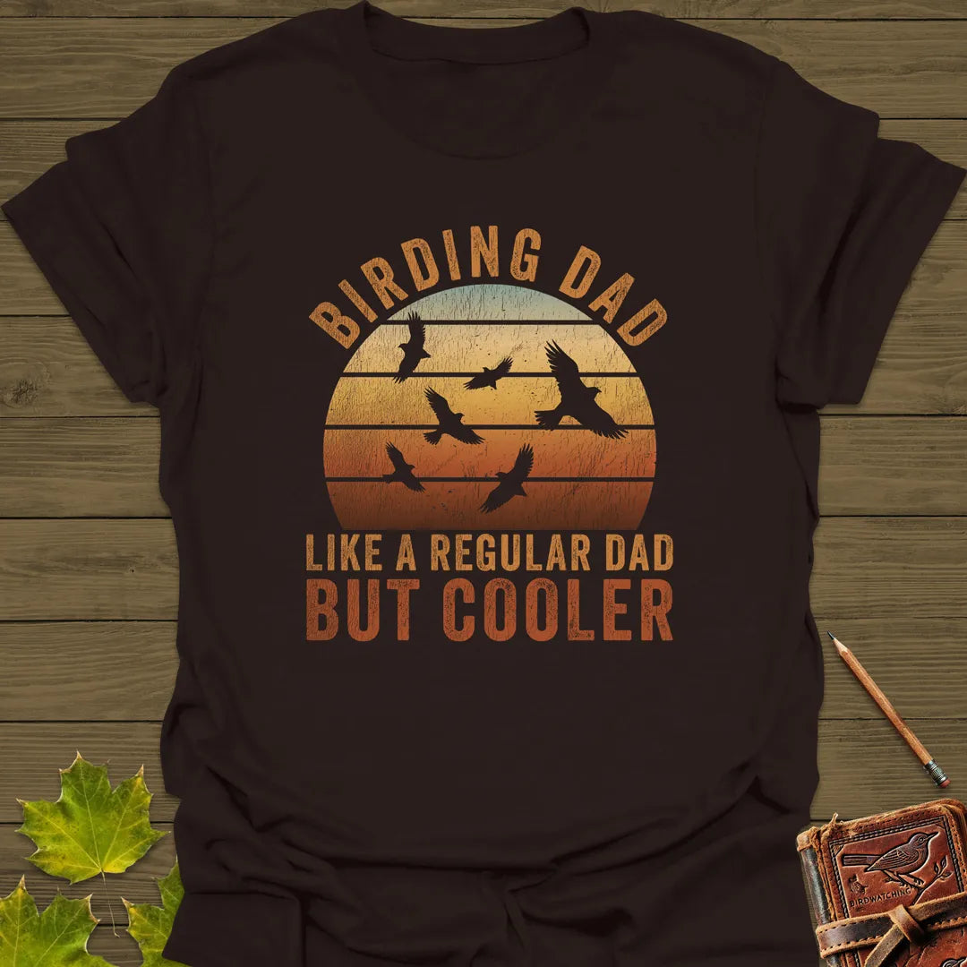 Cool Birding Dad T-Shirt Dark Chocolate
