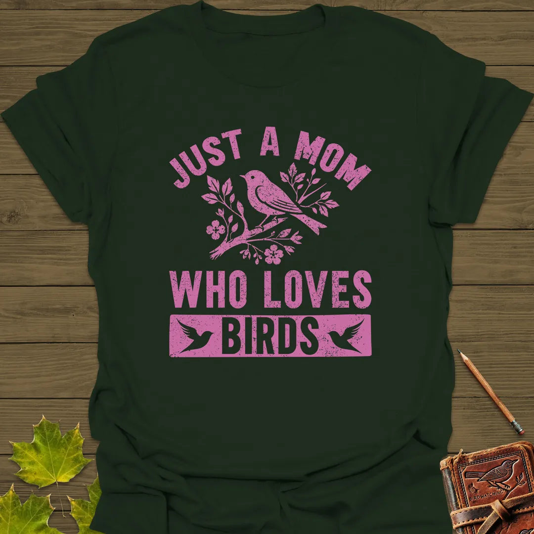 Mom Who Loves Birds T-Shirt Forest Green