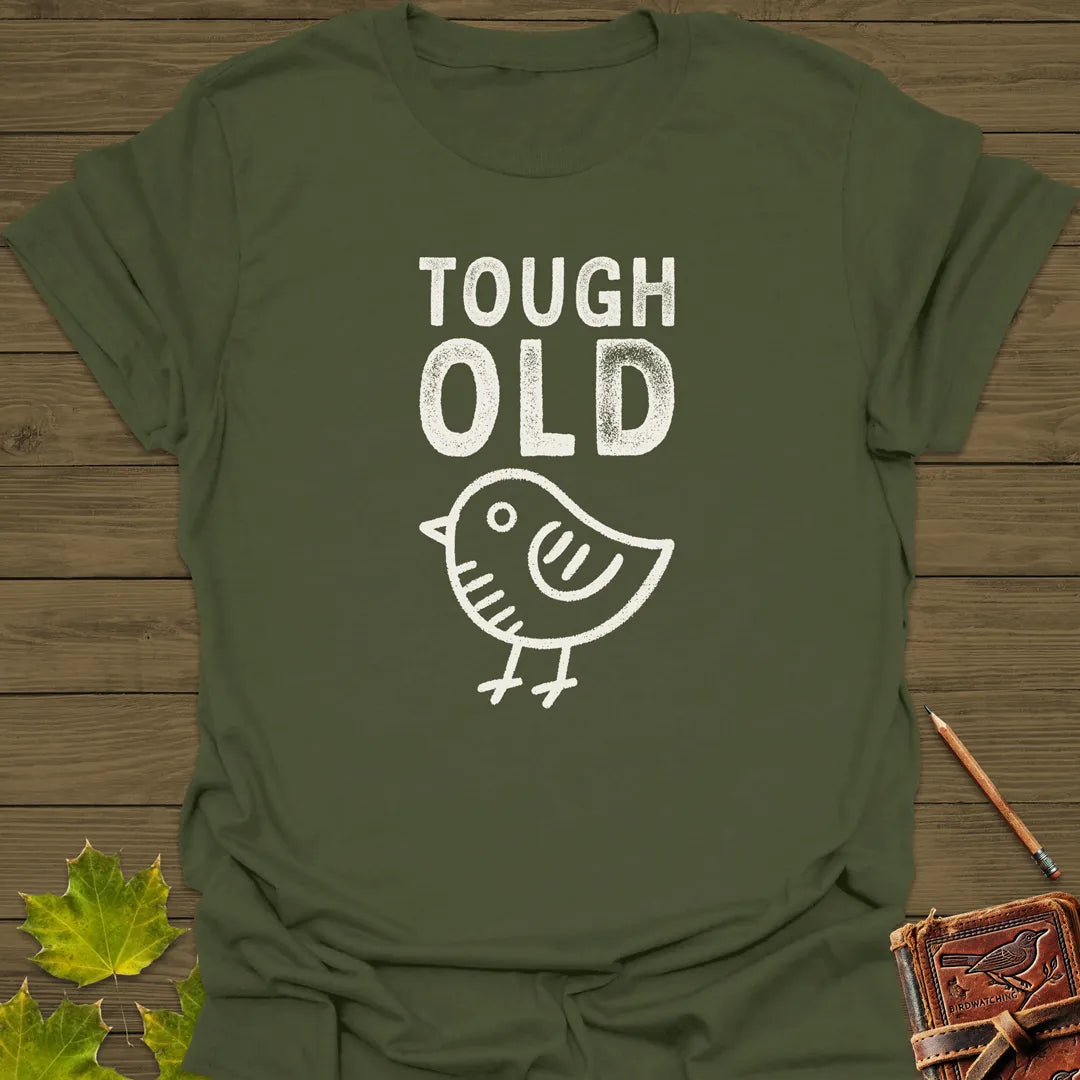 Tough Old Bird T-Shirt Military Green