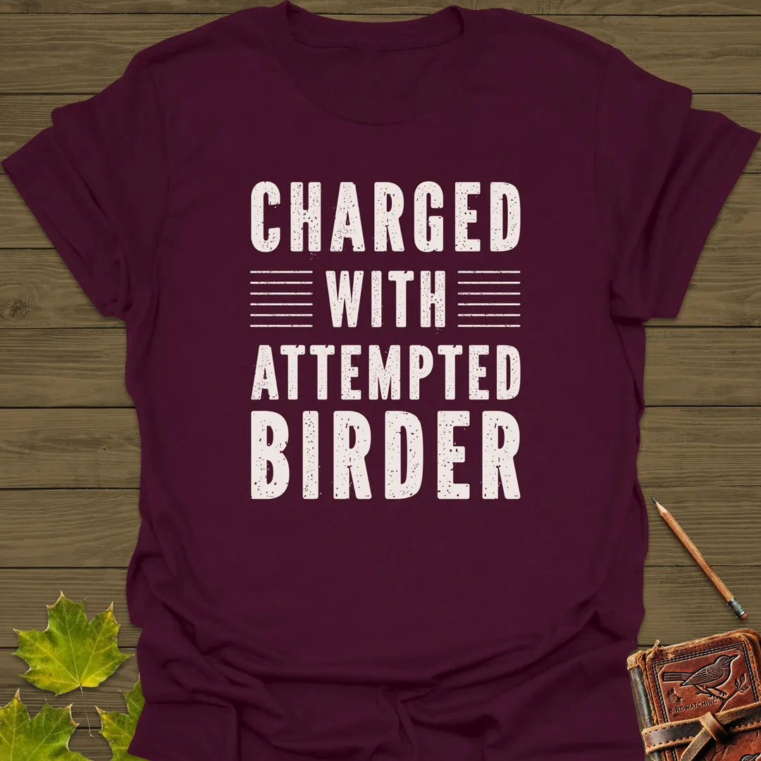 Attempted Birder T-Shirt Maroon