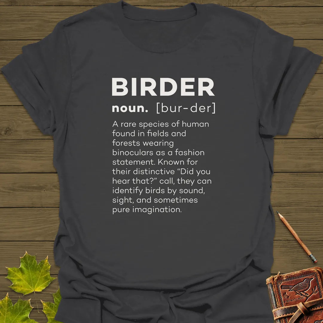 Birder Definition T-Shirt
