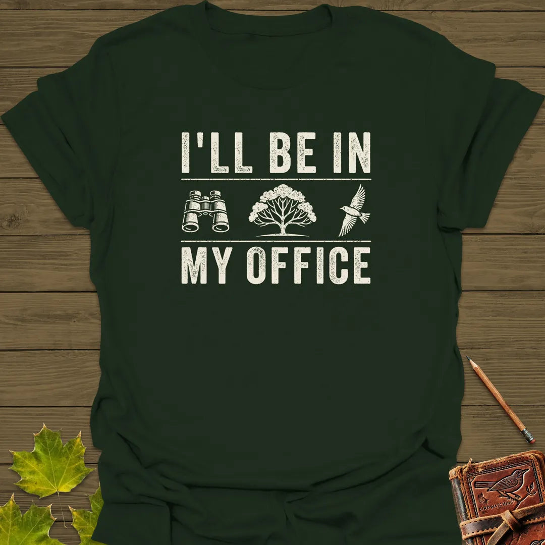 In My Office Birding T-Shirt