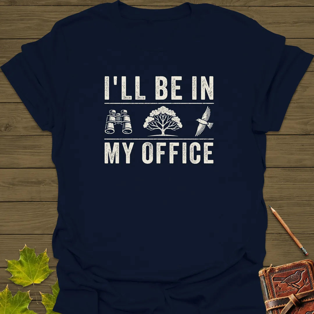 In My Office Birding T-Shirt