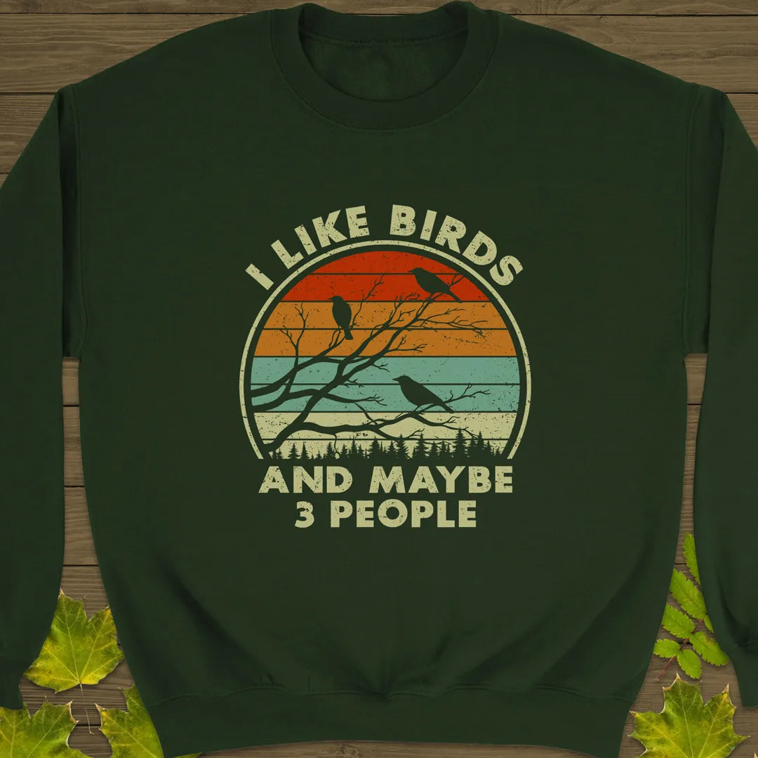 I Like Birds Crewneck Sweatshirt Forest Green