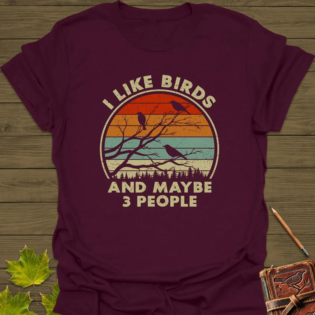 I Like Birds T-Shirt Maroon