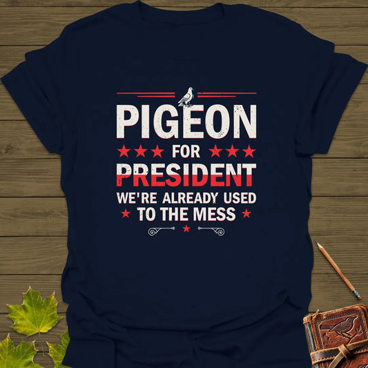 Pigeon For President T-Shirt Navy