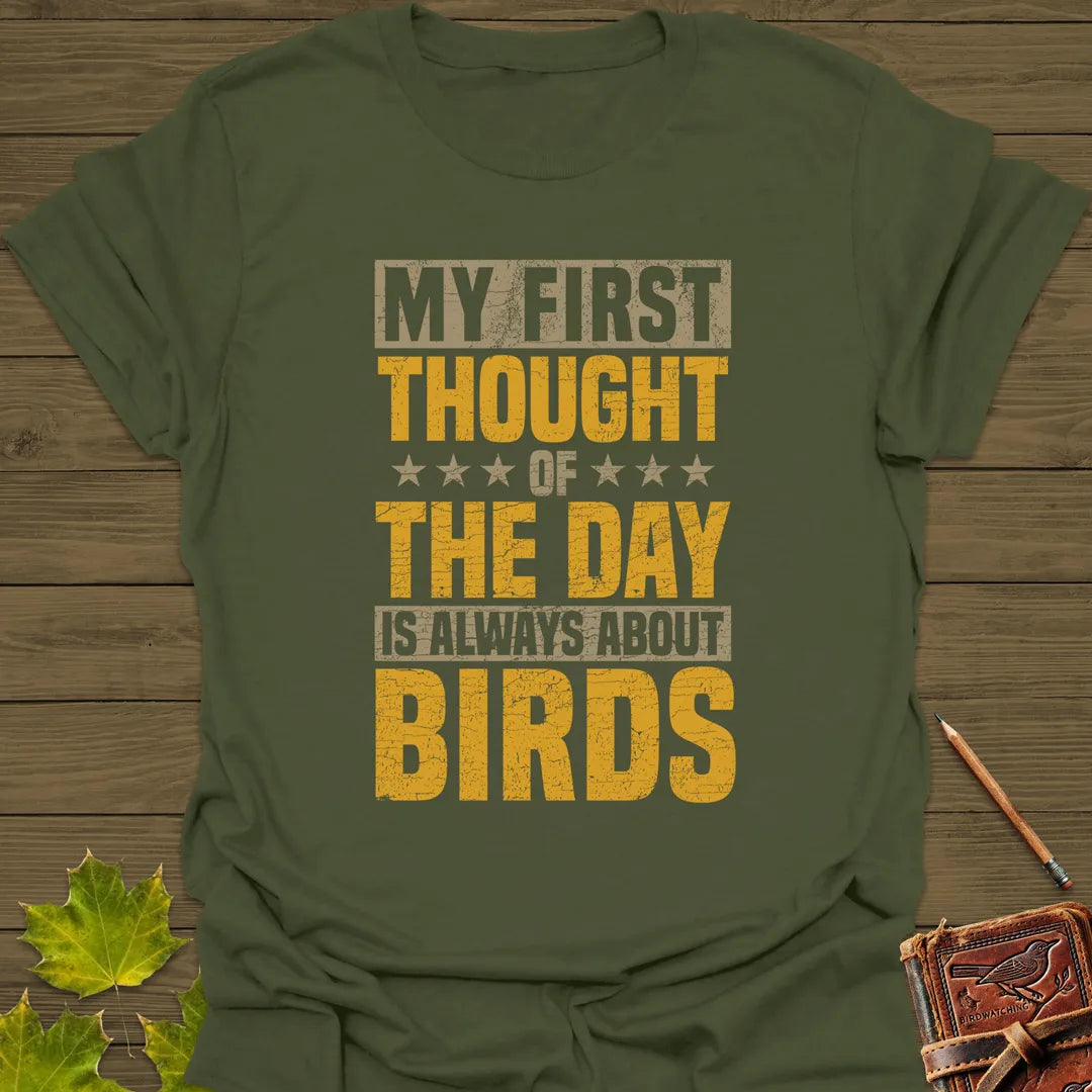 First Thought Is Birds T-Shirt Military Green